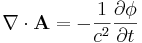 \mathbf{\nabla} \cdot \mathbf{A} = - \frac{1}{c^2} \frac{\partial\phi}{\partial t}