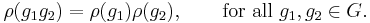 \rho(g_1 g_2) = \rho(g_1) \rho(g_2) , \qquad \text{for all }g_1,g_2 \in G . \,\!