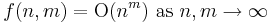 f(n,m) = \hbox{O}(n^m) \mbox{ as } n,m\to\infty