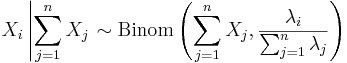 X_i \left|\sum_{j=1}^n X_j\right. \sim \mathrm{Binom}\left(\sum_{j=1}^nX_j,\frac{\lambda_i}{\sum_{j=1}^n\lambda_j}\right)