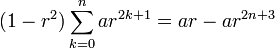 (1-r^2) \sum_{k=0}^{n} ar^{2k+1} = ar-ar^{2n+3}