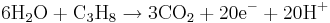 \mbox{6H}_{2}\mbox{O}+\mbox{C}_{3}\mbox{H}_{8}\rightarrow\mbox{3CO}_{2}+\mbox{20e}^{-}+\mbox{20H}^{+}\,