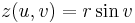 z(u, v) =  r \sin{v} \, 