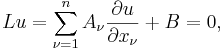 Lu = \sum_{\nu=1}^{n} A_\nu \frac{\partial u}{\partial x_\nu} + B=0, \,