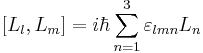 [L_l, L_m ] = i \hbar \sum_{n=1}^3 \varepsilon_{lmn} L_n