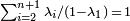 \scriptstyle \sum_{i=2}^{n+1} \lambda_i/(1-\lambda_1)\, =\,1