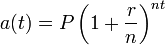 a(t)=P\left(1+\frac{r}{n}\right)^{nt}\,