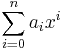 \sum_{i=0}^n a_i x^i