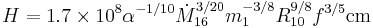 H=1.7\times 10^8\alpha^{-1/10}\dot{M}^{3/20}_{16} m_1^{-3/8} R^{9/8}_{10}f^{3/5} {\rm cm}