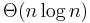 \Theta(n \log n)