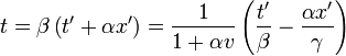 t=\beta\left(t'+\alpha x'\right)=\frac{1}{1+\alpha v}\left(\frac{t'}{\beta}-\frac{\alpha x'}{\gamma}\right)