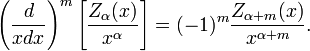 \left( \frac{d}{x dx} \right)^m \left[ \frac{Z_\alpha (x)}{x^\alpha} \right] = (-1)^m \frac{Z_{\alpha + m} (x)}{x^{\alpha + m}}.