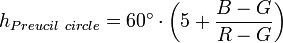 h_{Preucil\ circle} = 60^{\circ} \cdot \left( 5 + \frac{B - G}{R - G}\right)