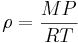 \rho = \frac {MP}{RT}