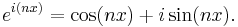 e^{i(nx)} = \cos(nx) + i\sin(nx).\,