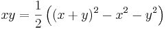 xy = \frac{1}{2}\left((x+y)^2 - x^2 - y^2\right)