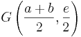 G\left(\frac{a+b}{2},\frac{e}{2}\right)