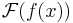 \mathcal{F}(f(x))