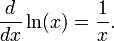 \frac{d}{dx} \ln(x) = \frac{1}{x}.