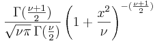 \frac{\Gamma(\frac{\nu+1}{2})} {\sqrt{\nu\pi}\,\Gamma(\frac{\nu}{2})} \left(1+\frac{x^2}{\nu} \right)^{-(\frac{\nu+1}{2})}\!