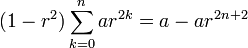 (1-r^2) \sum_{k=0}^{n} ar^{2k} = a-ar^{2n+2}