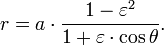 \ r=a\cdot\frac{1-\varepsilon^2}{1+\varepsilon\cdot\cos \theta}.