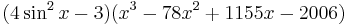 (4\sin^2x -3)(x^3-78x^2+1155x-2006) \,