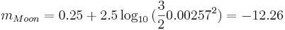 m_{Moon} = 0.25 + 2.5 \log_{10}{(\frac{3}{2} 0.00257^2)} = -12.26\!\,