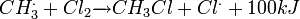 CH_3^. + Cl_2 \xrightarrow{} CH_3Cl + Cl^. + 100 kJ 