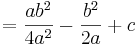 =\frac{ab^2}{4a^2} -\frac{b^2}{2a} + c