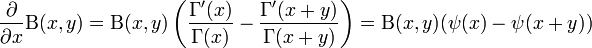 {\partial \over \partial x} \mathrm{B}(x, y) = \mathrm{B}(x, y) \left( {\Gamma'(x) \over \Gamma(x)} - {\Gamma'(x + y) \over \Gamma(x + y)} \right) = \mathrm{B}(x, y) (\psi(x) - \psi(x + y))