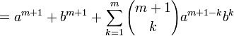  = a^{m+1} + b^{m+1} + \sum_{k=1}^m { m+1 \choose k } a^{m+1-k}b^k