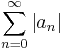 \sum_{n=0}^\infty \left|a_n\right|