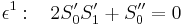 \epsilon^1: \; \; \; 2S_0'S_1' + S_0'' = 0