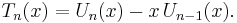 T_n(x) = U_n(x) - x \, U_{n-1}(x). 