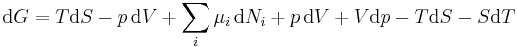 \mathrm{d} G = T\mathrm{d}S - p\,\mathrm{d}V + \sum_i \mu_i \,\mathrm{d} N_i + p \,\mathrm{d}V + V\mathrm{d}p - T\mathrm{d}S - S\mathrm{d}T\,