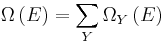 \Omega\left(E\right)=\sum_{Y}\Omega_{Y}\left(E\right)\,