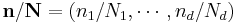 \mathbf{n} / \mathbf{N} = (n_1/N_1, \cdots, n_d/N_d)