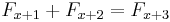 F_{x+1} + F_{x+2} = F_{x+3}