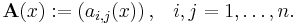 \mathbf{A}(x):=(a_{i,j}(x)) \, \mathrm{,} \quad i,j = 1,\ldots,n.