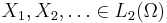  X_1,X_2,\dots \in L_2(\Omega) 