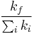  \frac{ { k}_{ f} }{ \sum_{i}{ k}_{i } } 