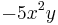  -5x^2y\,