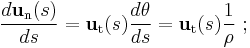 \frac{d\mathbf{u}_\mathrm{n}(s)}{ds} = \mathbf{u}_\mathrm{t}(s)\frac{d\theta}{ds} = \mathbf{u}_\mathrm{t}(s)\frac{1}{\rho} \�; 