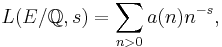 L(E/{\mathbb Q}, s)=\sum_{n>0}a(n)n^{-s},