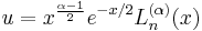 u = x^{\frac{\alpha-1}{2}}e^{-x/2}L_n^{(\alpha)}(x)