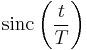 \mathrm{sinc} \left( \frac{t}{T}\right)