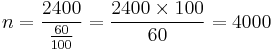  n = \frac{2400}{ \tfrac{60}{100} } = \frac{2400 \times 100}{60} = 4000