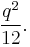\frac{q^2}{12}.