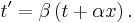 t'=\beta\left(t+\alpha x\right).